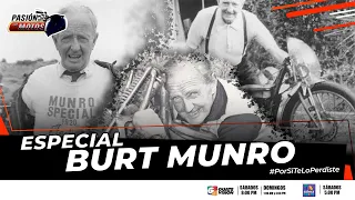 PASIÓN POR LAS MOTOS, ESPECIAL BURT MUNRO POR OSMAN BARRIOS