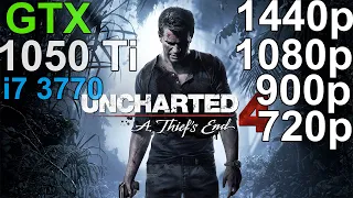 Uncharted 4: A Thief's End GTX 1050 ti - i7 3770 - 720p, 900p,1080p, 1440p