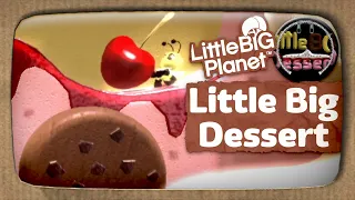 Little Big Dessert (No Audio Commentary, LBP1)