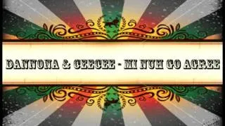 Bartha Ákos Dannona & CeeCee - Mi Nuh Go Agree HQ(2011)