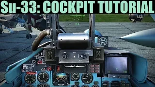 Su-33: Cockpit Familiarization Tour Tutorial | DCS WORLD