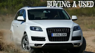 Buying advice with Common Issues AUDI Q7 1 generation