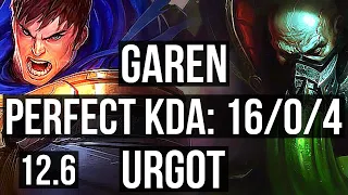 GAREN vs URGOT (TOP) | 16/0/4, Legendary, 6 solo kills, 300+ games | EUW Master | 12.6