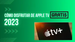 CÓMO DISFRUTAR DE APPLE TV + (2023) GRATIS