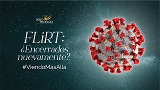 Viendo Más Allá | FLiRT: ¿Encerrados nuevamente?