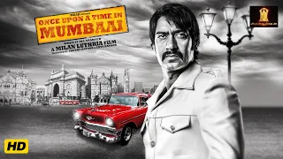 Once Upon A Time In Mumbaai full movie | Ajay Devgn, Emraan Hashmi, Kangna Ranaut, Randeep Hooda