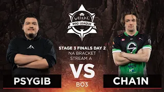 Psygib vs Cha1n - Quake Pro League - Stage 3 Finals Day 2 - NA bracket, Stream A