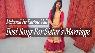 mehandi hai rachne wali|easy step | for sisters marriage | sangeet song | dance cover | sashi sharma