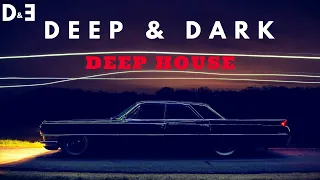 Deep & Dark | Elegant Deep House Mix by Gentleman [2024]