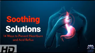 Soothing Solutions: 14 Proven Methods to Prevent Heartburn