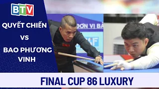 Chung kết: Quyết Chiến vs Phương Vinh | Giải Billiards carom 3 băng Cúp 86 Luxury 2023