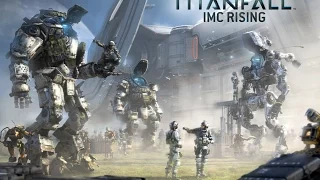 Titanfall: Восстание IMC — официальный трейлер