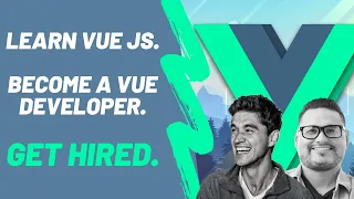 Learn Vue.js. Get Hired. | Complete Vue Mastery 2023 (Pinia, Composition API, Vitest)