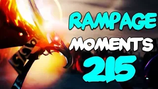 Dota 2 Rampage Moments Ep 215