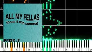 ALL MY FELLAS | Frizk PIANO TUTORIAL (Sheet + Midi in the description)