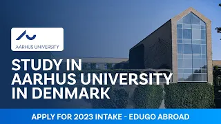 Study in Aarhus University in Denmark | Apply for 2023 Intake - Edugo Abroad