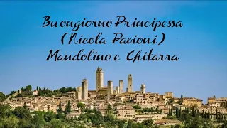 Buongiorno Principessa(Nicola Piovani)-Mandolino e Chitarra