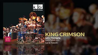 King Crimson - Meltdown (Live In Toronto 2015)