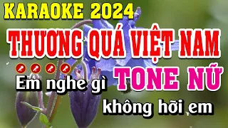 Thương Quá Việt Nam Karaoke Tone Nữ | Đình Long Karaoke