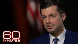 Pete Buttigieg and America’s infrastructure | 60 Minutes preview