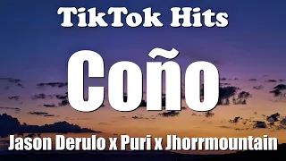 Jason Derulo x Puri x Jhorrmountain - Coño (Lyrics) - TikTok Hits