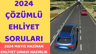 EHLİYET SINAV SORULARI 2024 / 2024 MAYIS EHLİYET SORULARI / ANİMASYONLU EHLİYET SORULARI ÇÖZ