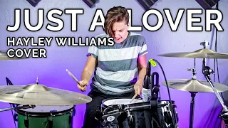 just a lover | hayley williams DRUM cover