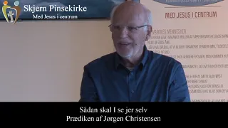 Skjern Pinsekirke - Sådan skal I se jer selv. Prædiken af Jørgen Christensen.