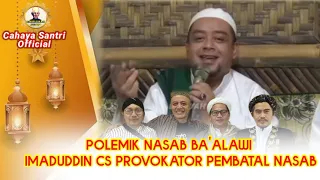 NASAB BA'ALAWI  || IMADUDDIN & FUAD PLERED SANG PROVOKATOR PEMBATAL NASAB