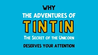 Why The Adventures of Tintin is an Underrated Masterpiece