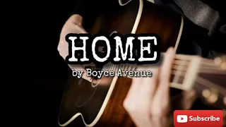 Home - Phillip Phillips (Boyce Avenue acoustic cover) (Lyrics)