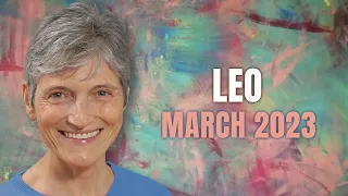 Leo March 2023 Astrology - THE MOST IMPORTANT MONTH SO FAR!!