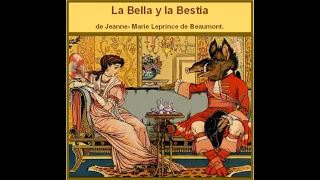 Cuentos de aquí y de allá... LEPRINCE DE BEAUMONT: La Bella y la Bestia.