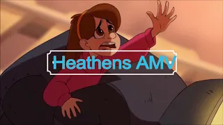 Gravity Falls「AMV」- Heathens 1hour