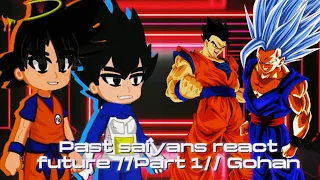 Past Saiyans React Future //Part1 //Gohan