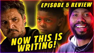 NOW THIS IS GOOD WRITING! | The Last of Us Episode 5 Review