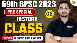 69th BPSC 2023 PRE SPECIAL | HISTORY CLASS 08 | BY VIVEK BHARDWAJ SIR