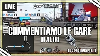 Forza Motorsport 7 - Commentiamo le gare di altri (TELECRONACA LIVE) - Multiplayer ITA