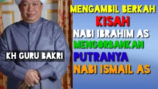 ceramah agama guru AHMAD BAKRI//kisah nabi Ibrahim as menyembelih putranya nabi Ismail as