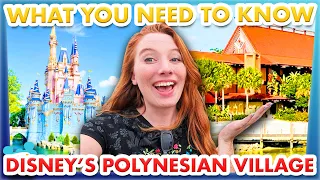 What You Need To Know Before You Stay At Disney's Polynesian Village Resort