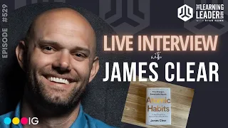 James Clear - How To Become an Excellent Leader