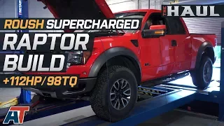 Roush Supercharged 6.2L Raptor Build Gains 100+ HP | 2011 Ford SVT Raptor Supercharger Build + Dyno