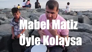 Bilal Göregen Mabel Matiz Öyle Kolaysa şarkısı