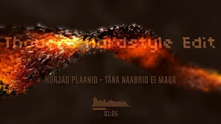 Kurjad Plaanid - Täna naabrid ei maga (Thouerz Hardstyle Edit)