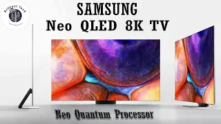 SAMSUNG Neo QLED 8K TVs 2021 First look