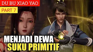 Menjadi dewa suku primitif - Alur Cerita Dubu Xiaoyao part 7