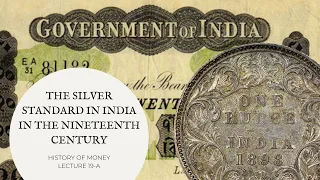 Silver Standard in India in the Nineteenth Century (HOM 19-A)