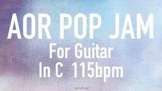 AOR POP JAM For【Guitar】C Major 115bpm BackingTrack