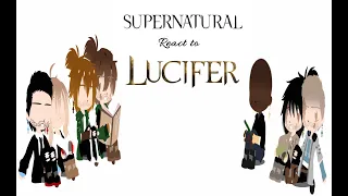 Supernatural Reacts to Lucifer|Lucifer x SPN|Sabriel & Destiel|AU|『Nics﹤3』