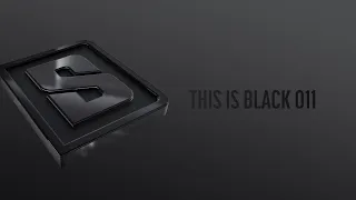 THIS IS BLACK 011 (Official Audiomix)